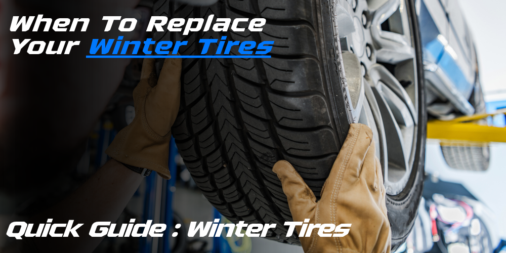 When to Replace Your Winter Tires