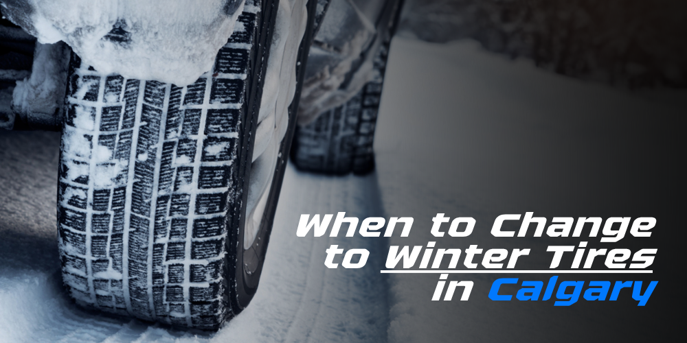 When to Change to Winter Tires in Calgary
